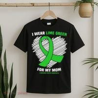 I Wear Lime Green For My Mom Lymphoma Cancer Awareness T-Shirt thumb 2