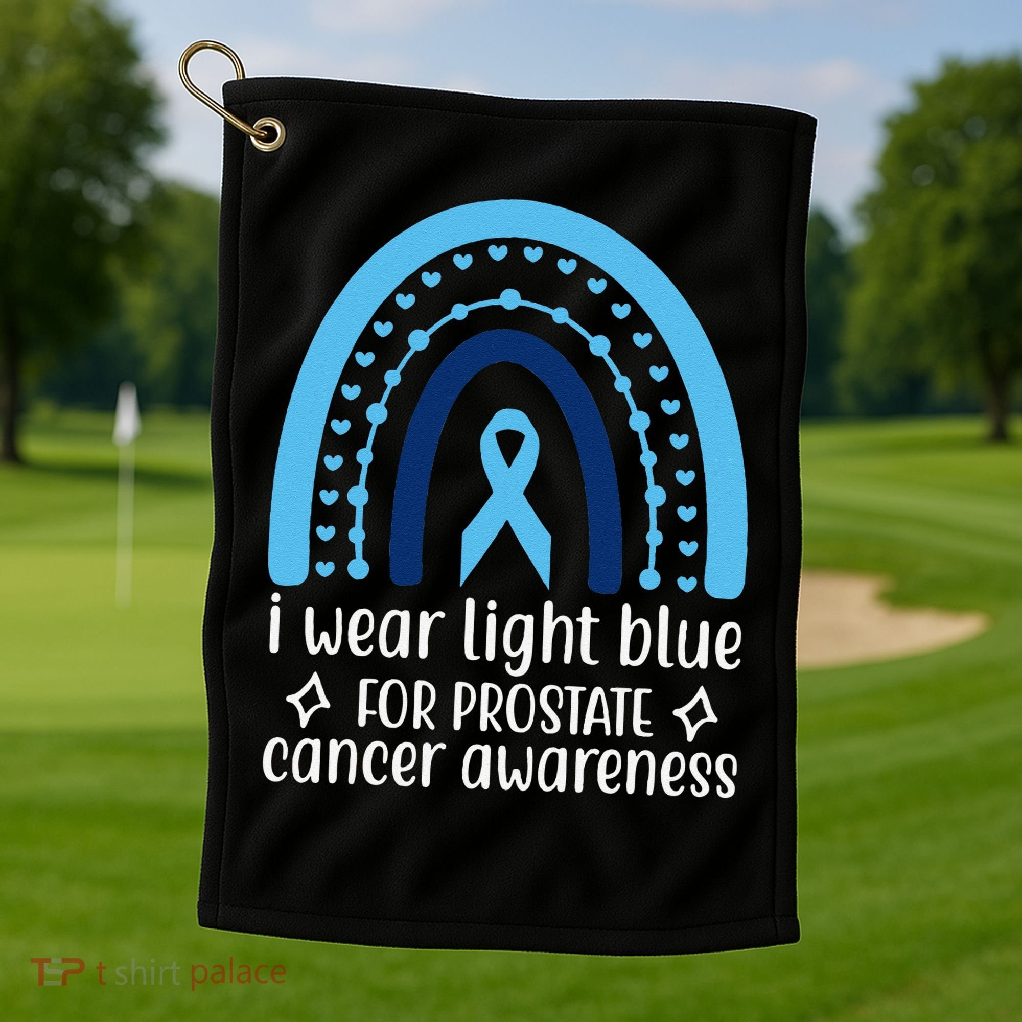 I Wear Light Blue For Prostate Cancer Awareness Golf Towel