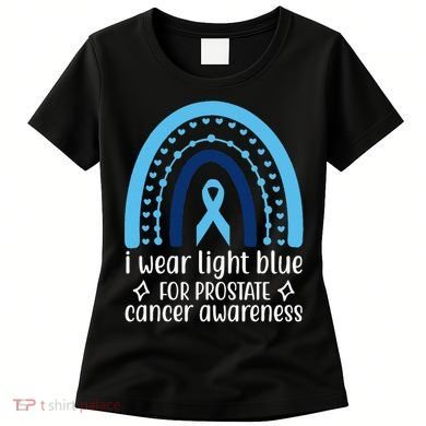I Wear Light Blue For Prostate Cancer Awareness Women's T-Shirt