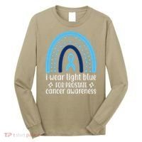 I Wear Light Blue For Prostate Cancer Awareness Long Sleeve Shirt thumb 0