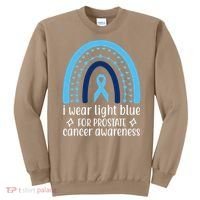 I Wear Light Blue For Prostate Cancer Awareness Sweatshirt thumb 0