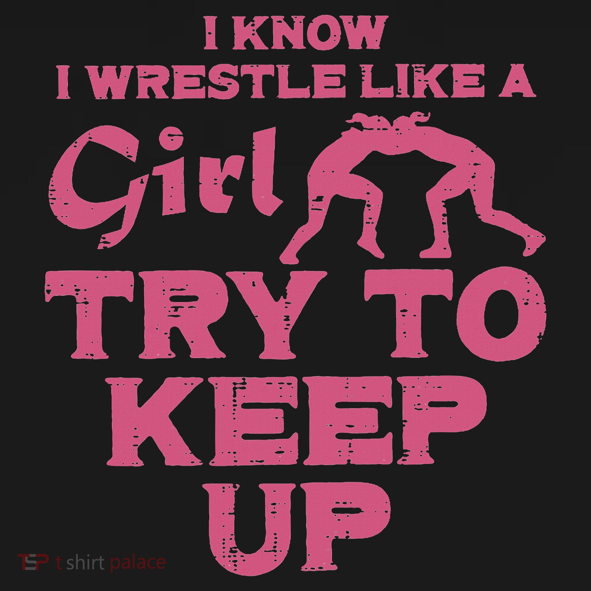 I Wrestle Like Girl Try To Keep Up Funny Wrestling Women Women's Hoodie
