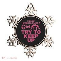 I Wrestle Like Girl Try To Keep Up Funny Wrestling Women Ornament thumb 0