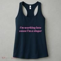 IM Working Late Cause IM A Singer Funny Sweat Women's Tank Top thumb 3