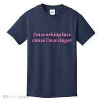 IM Working Late Cause IM A Singer Funny Sweat Kids T-Shirt thumb 0
