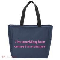 IM Working Late Cause IM A Singer Funny Sweat Tote Bag thumb 0