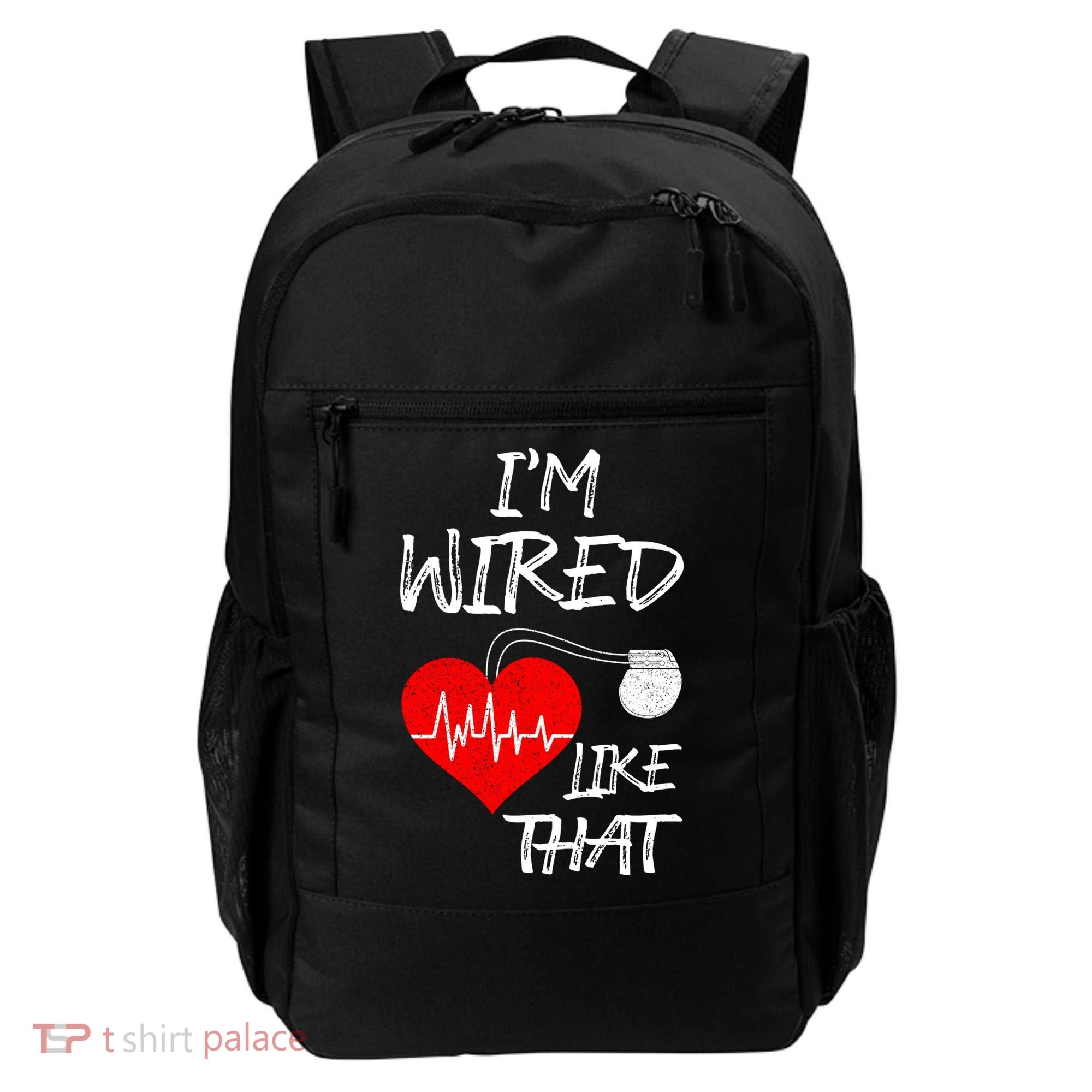 I'm Wired Like That Pacemaker Joke Heart Disease Awareness Funny Gift Backpack