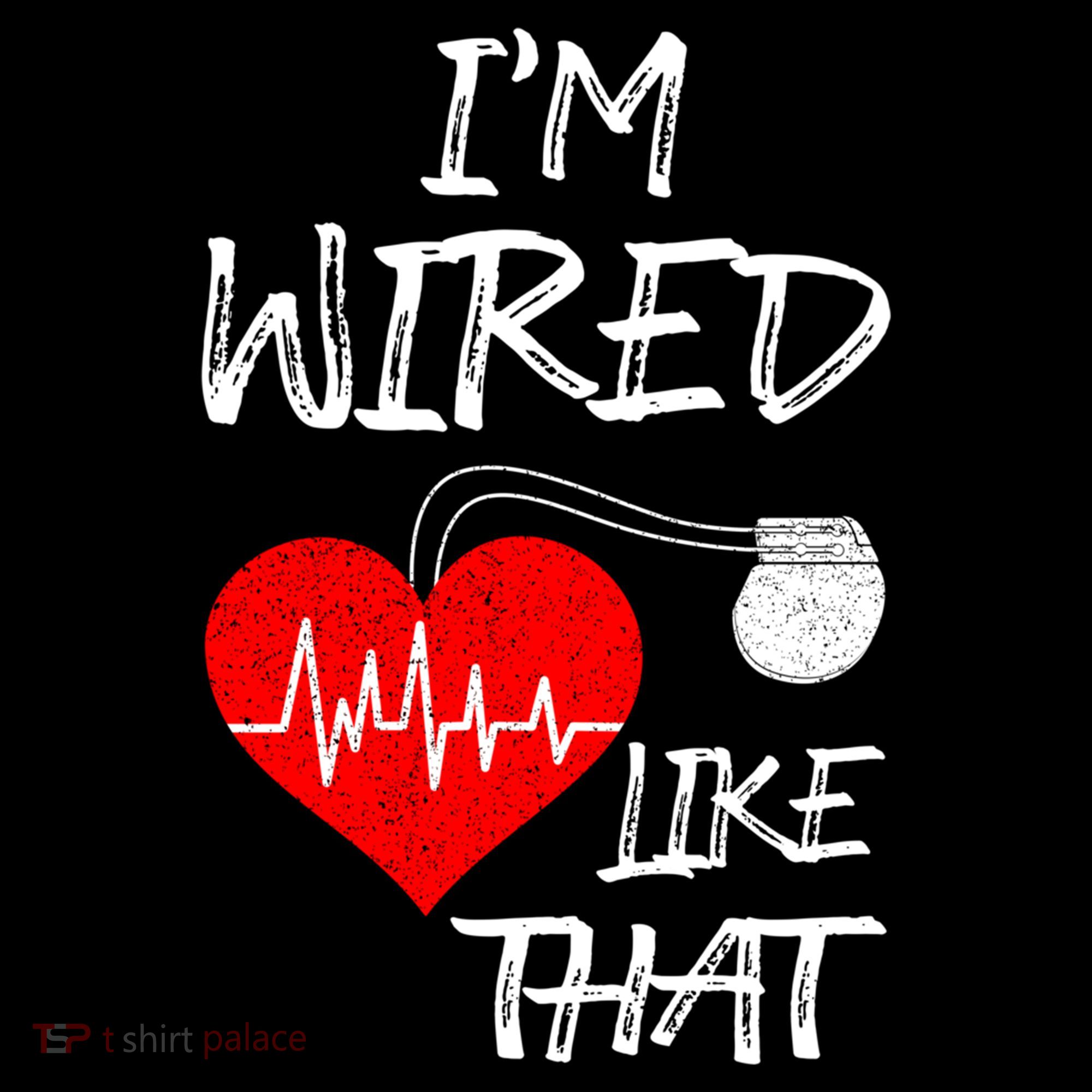 I'm Wired Like That Pacemaker Joke Heart Disease Awareness Funny Gift Women's Hoodie