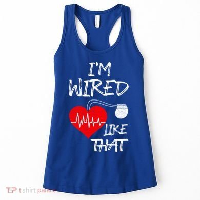 I'm Wired Like That Pacemaker Joke Heart Disease Awareness Funny Gift Women's Tank Top