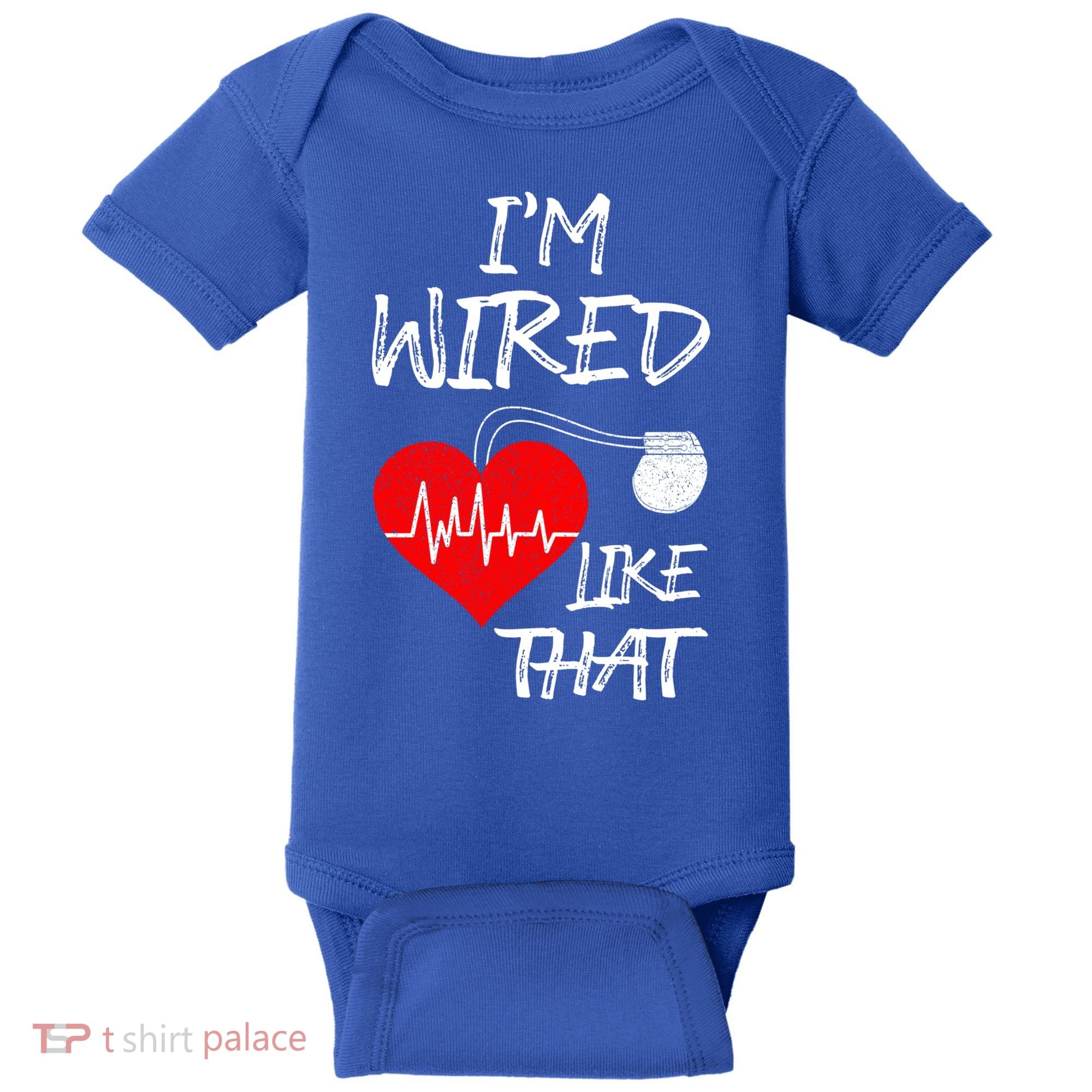 I'm Wired Like That Pacemaker Joke Heart Disease Awareness Funny Gift Baby Bodysuit