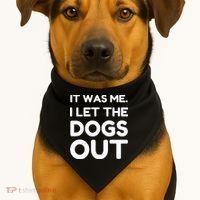 It Was Me I Let The Dogs Out Funny Hilarious USA-Made Doggie Bandana thumb 1