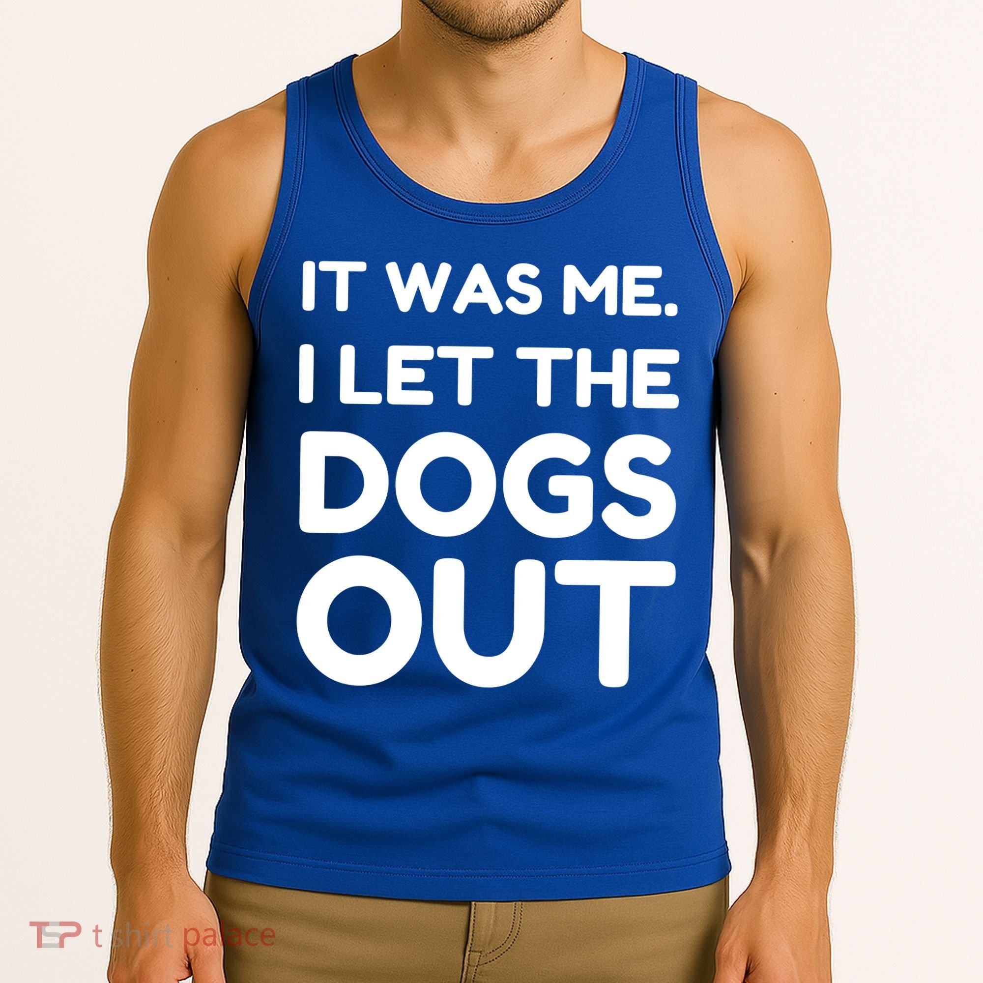 It Was Me I Let The Dogs Out Funny Hilarious Tank Top