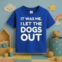 It Was Me I Let The Dogs Out Funny Hilarious Toddler T-Shirt thumb 3
