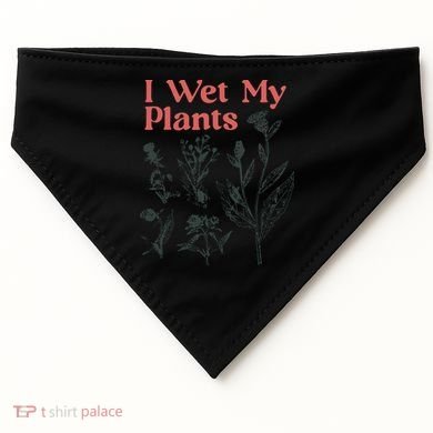 I Wet My Plants USA-Made Doggie Bandana