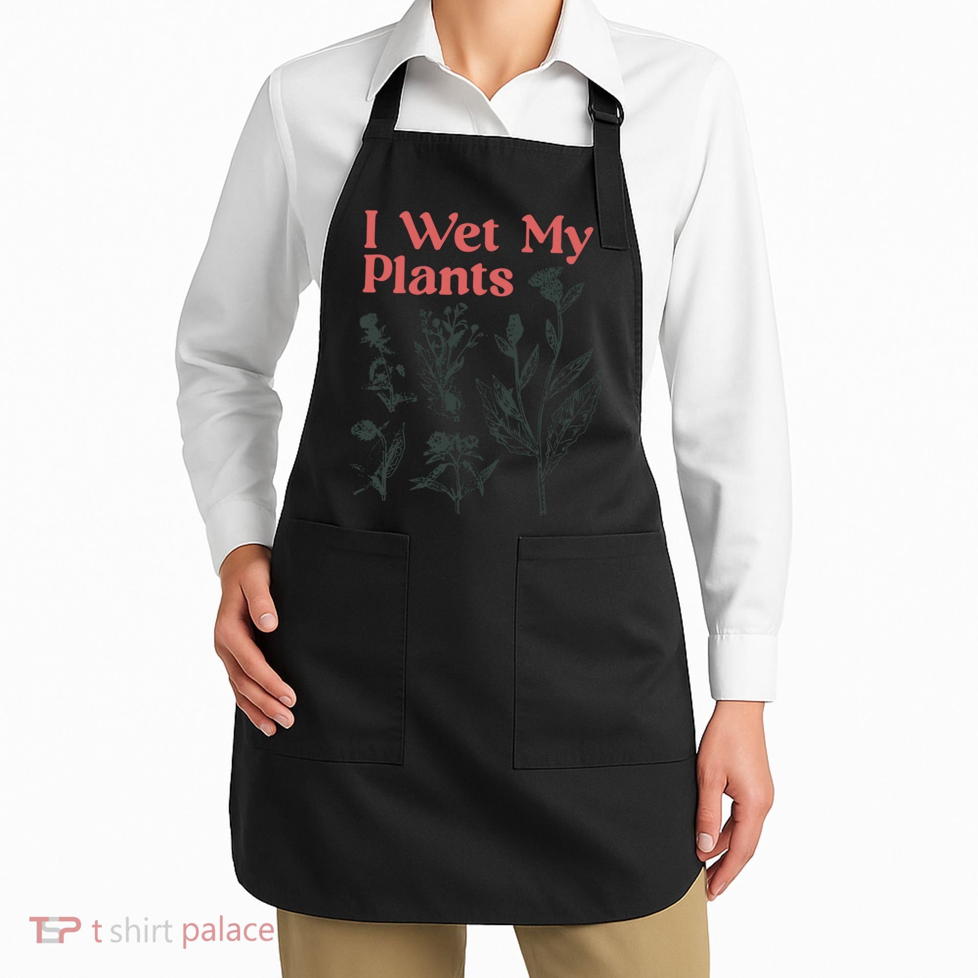 I Wet My Plants Apron
