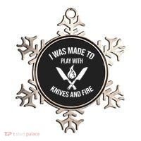 I Was Made To Play With Knives And Fire Cool Culinary Chef Cute Gift Ornament thumb 0