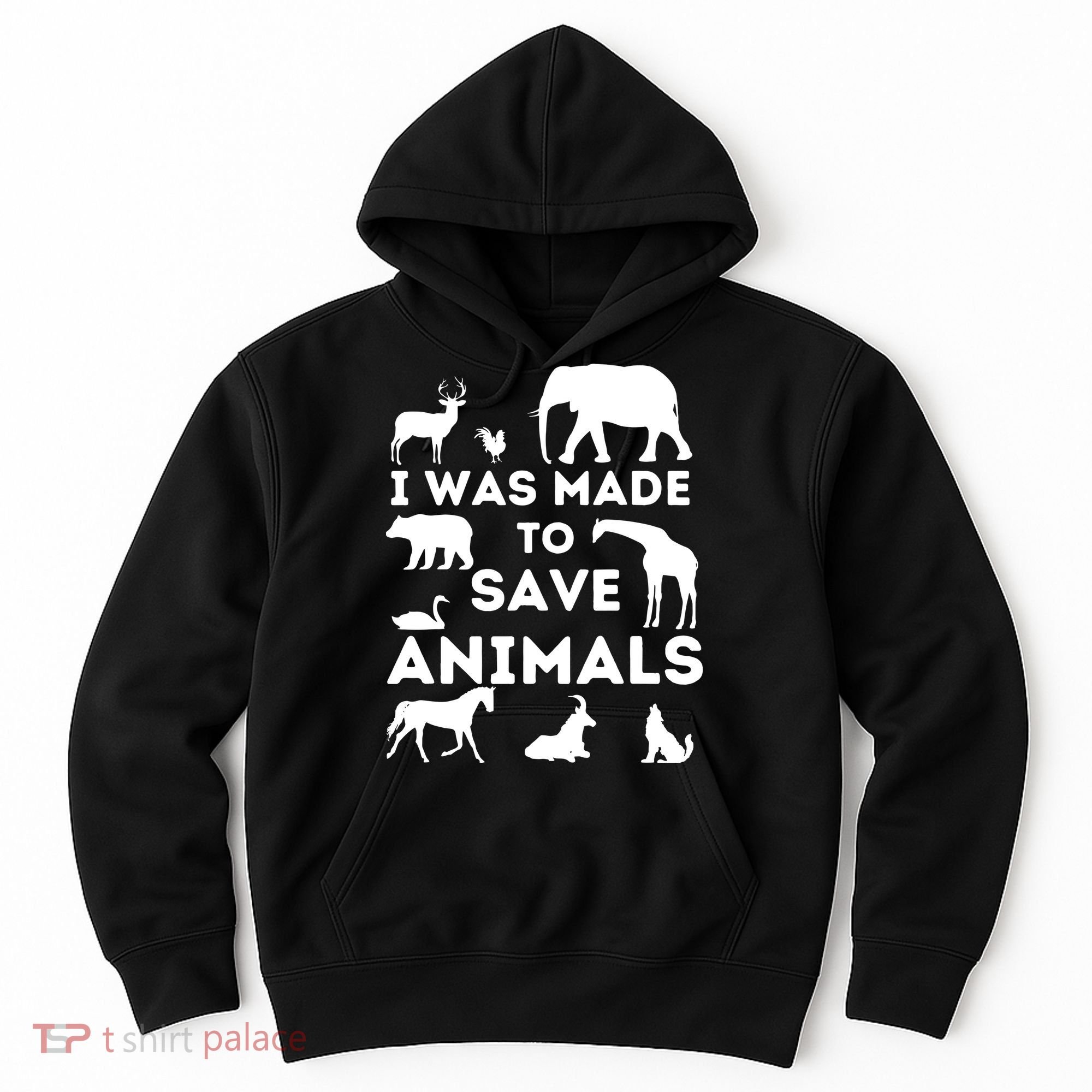 I Was Made To Save Animals Animal Rescue Protection Hoodie