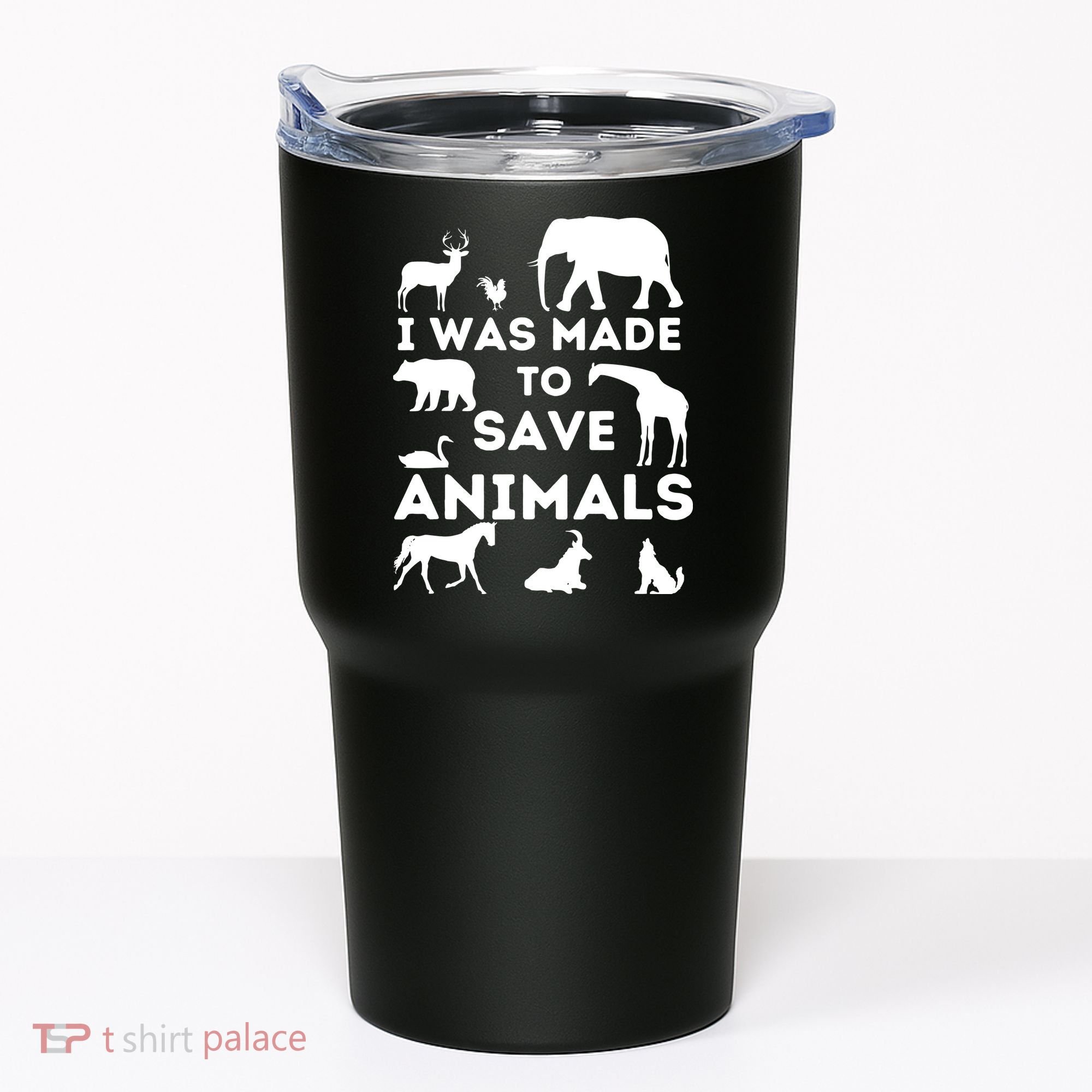 I Was Made To Save Animals Animal Rescue Protection Tumbler