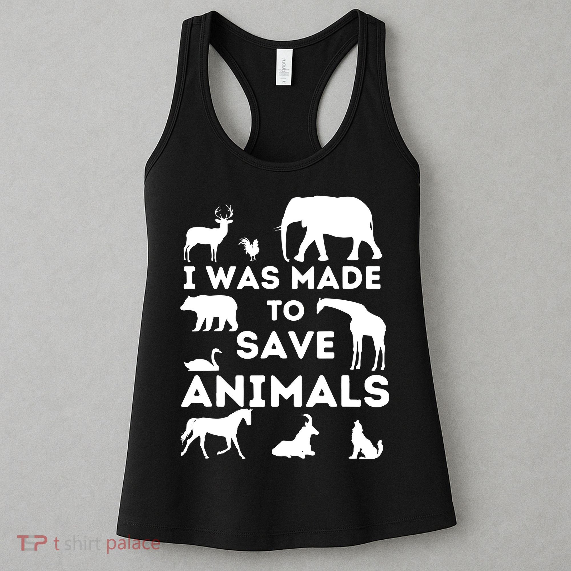 I Was Made To Save Animals Animal Rescue Protection Women's Tank Top