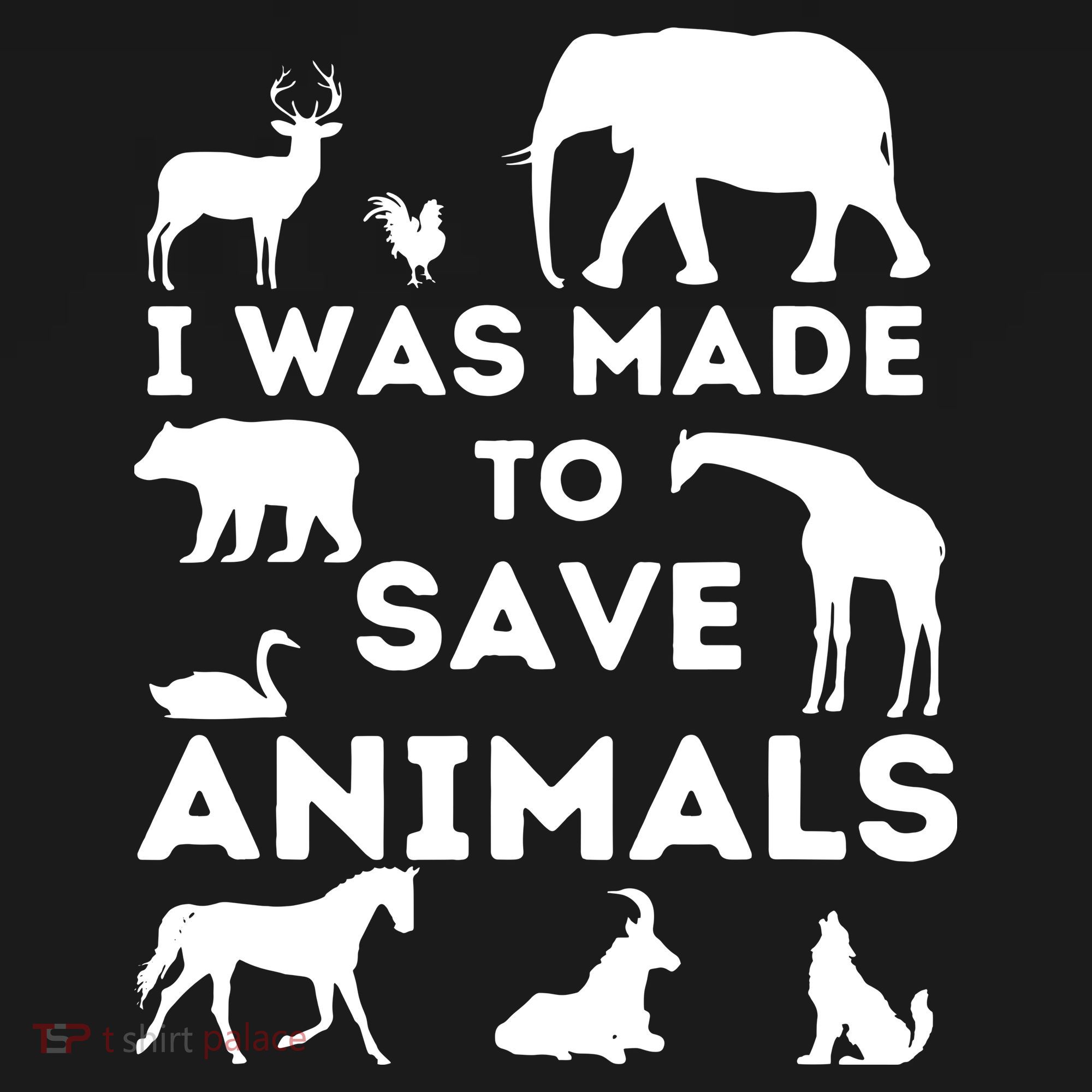 I Was Made To Save Animals Animal Rescue Protection Women's Tank Top