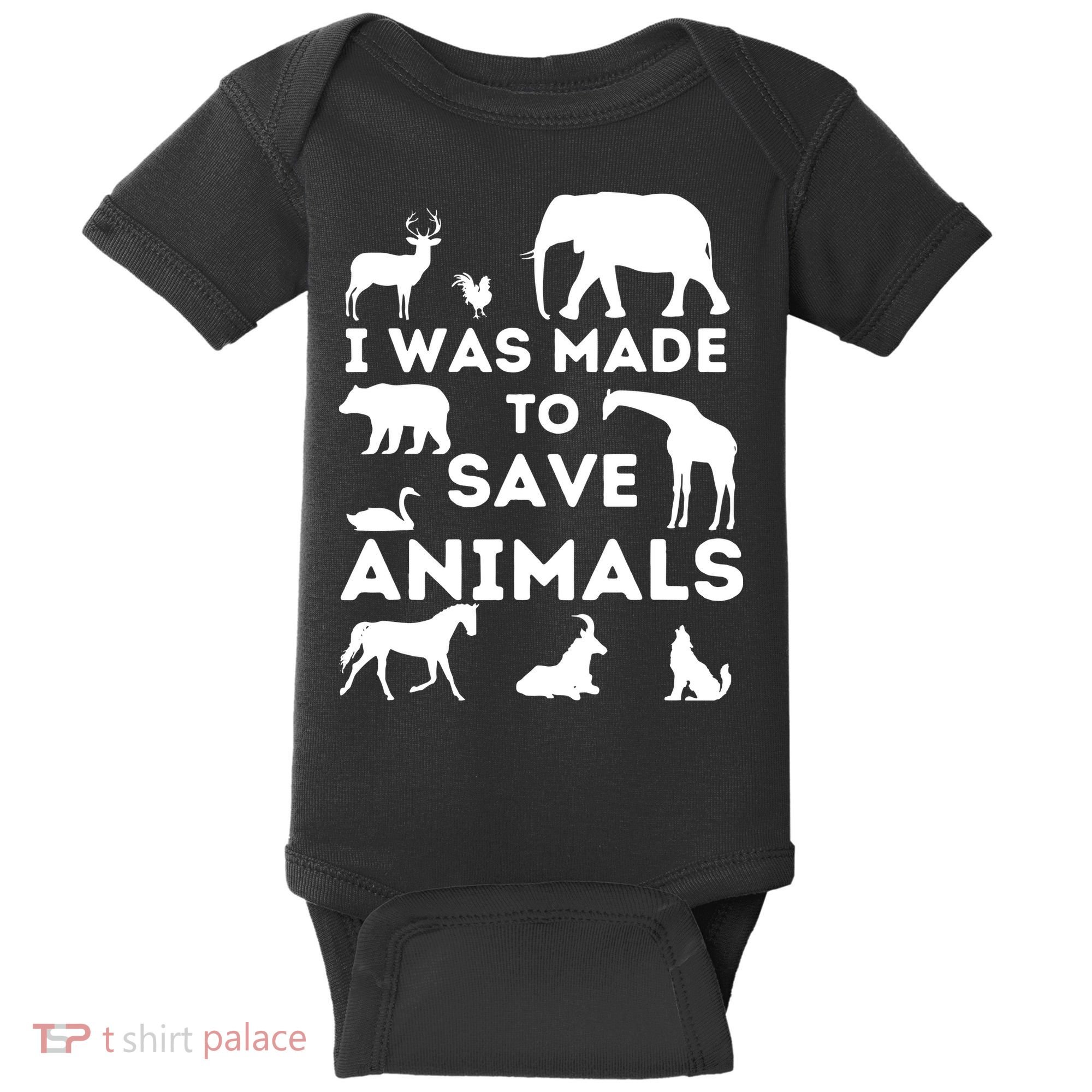 I Was Made To Save Animals Animal Rescue Protection Baby Bodysuit