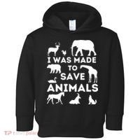 I Was Made To Save Animals Animal Rescue Protection Toddler Hoodie thumb 0