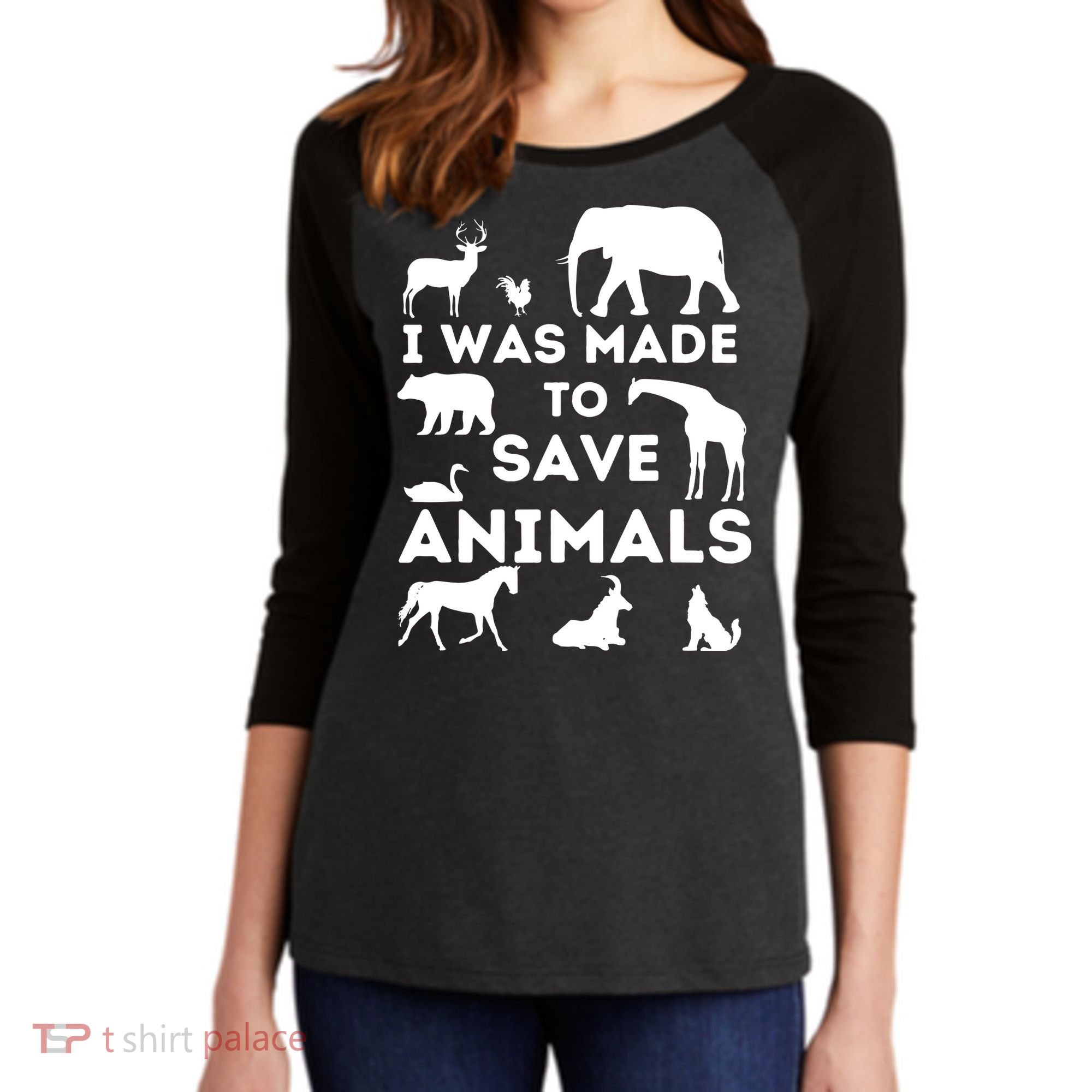 I Was Made To Save Animals Animal Rescue Protection Women's Tri-Blend 3/4-Sleeve Raglan Shirt