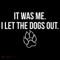 It Was Me I Let The Dogs Out Funny Coffee Mug thumb 5