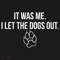 It Was Me I Let The Dogs Out Funny Ornament thumb 1