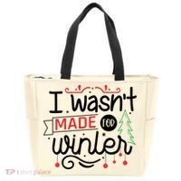 I Wasn't Made For Winter Funny Christmas Tote Bag thumb 0