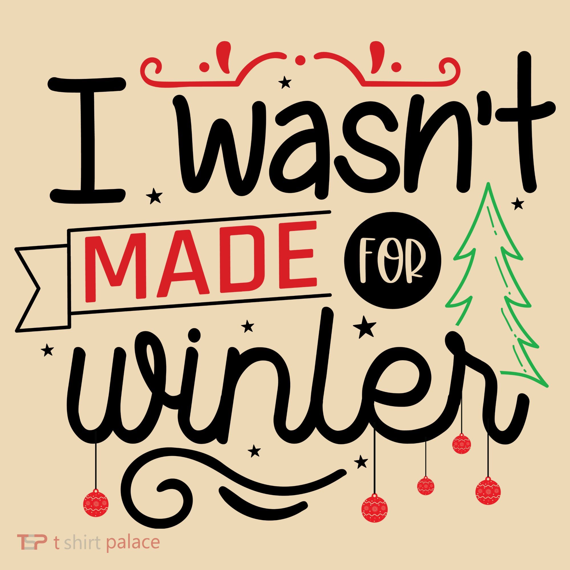 I Wasn't Made For Winter Funny Christmas Tote Bag
