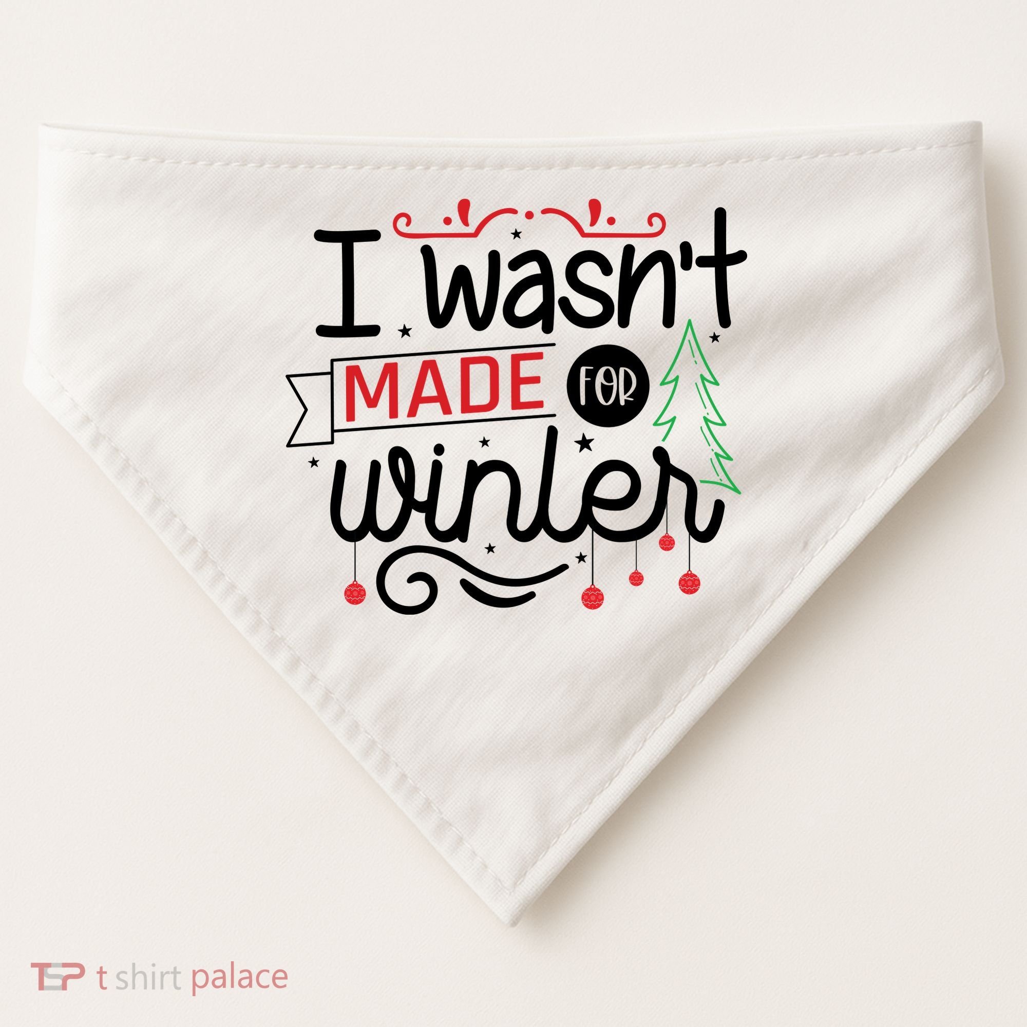 I Wasn't Made For Winter Funny Christmas USA-Made Doggie Bandana