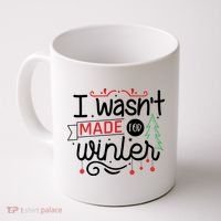 I Wasn't Made For Winter Funny Christmas Coffee Mug thumb 0