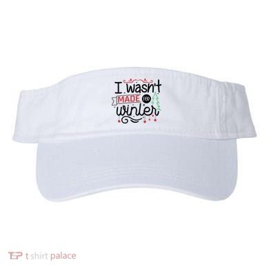 I Wasn't Made For Winter Funny Christmas Visor