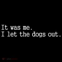 It Was Me I Let The Dogs Out Tee Funny Dog Coffee Mug thumb 5