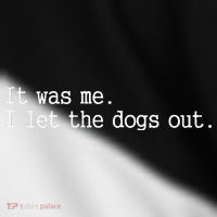 It Was Me I Let The Dogs Out Tee Funny Dog Toddler Fine Jersey T-Shirt thumb 2