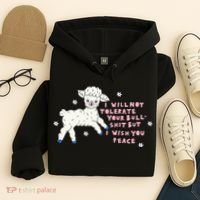 I Will Not Tolerate Your Bull Shit But I Wish You Peace Hoodie thumb 4