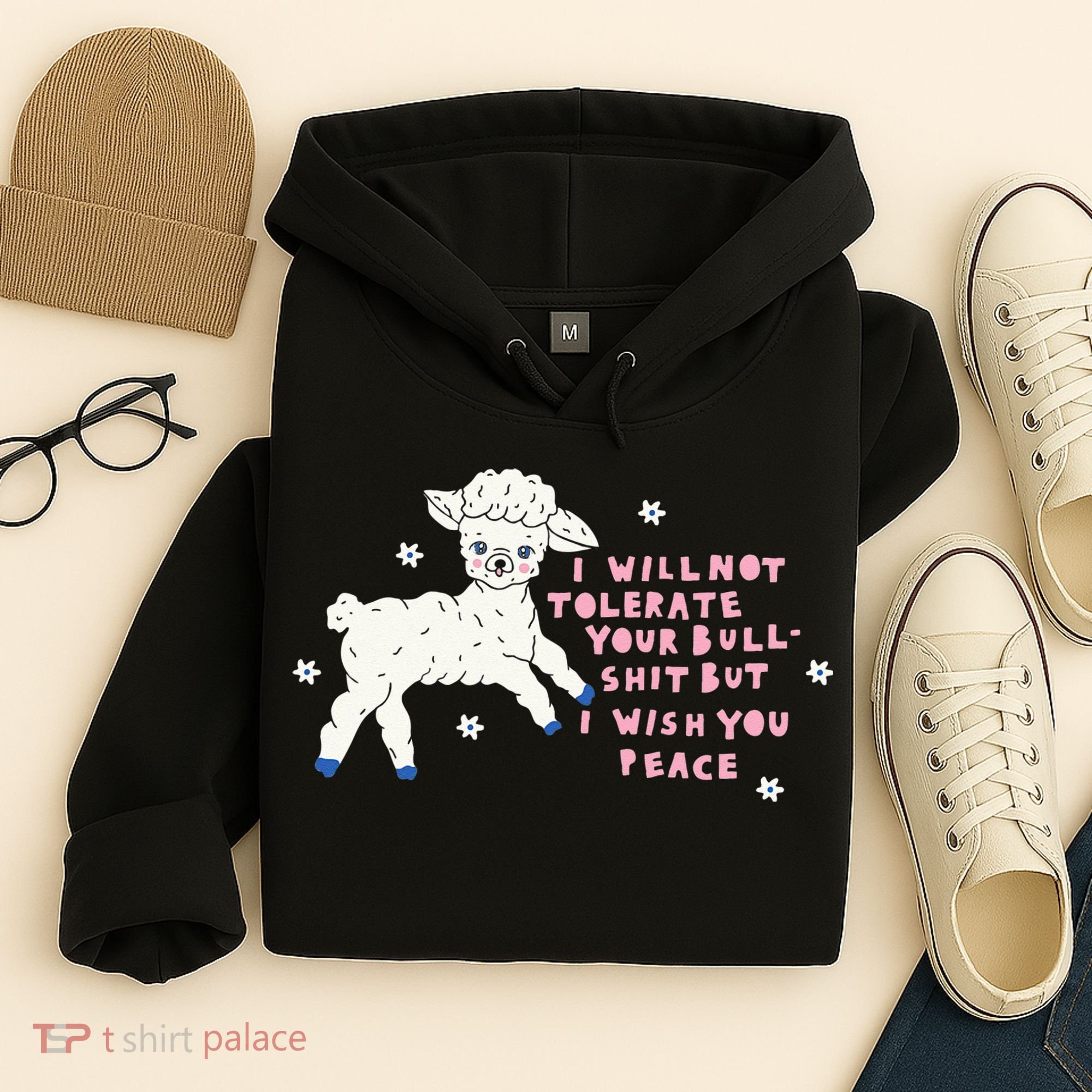 I Will Not Tolerate Your Bull Shit But I Wish You Peace Hoodie