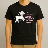 I Will Not Tolerate Your Bull Shit But I Wish You Peace T-Shirt thumb 3