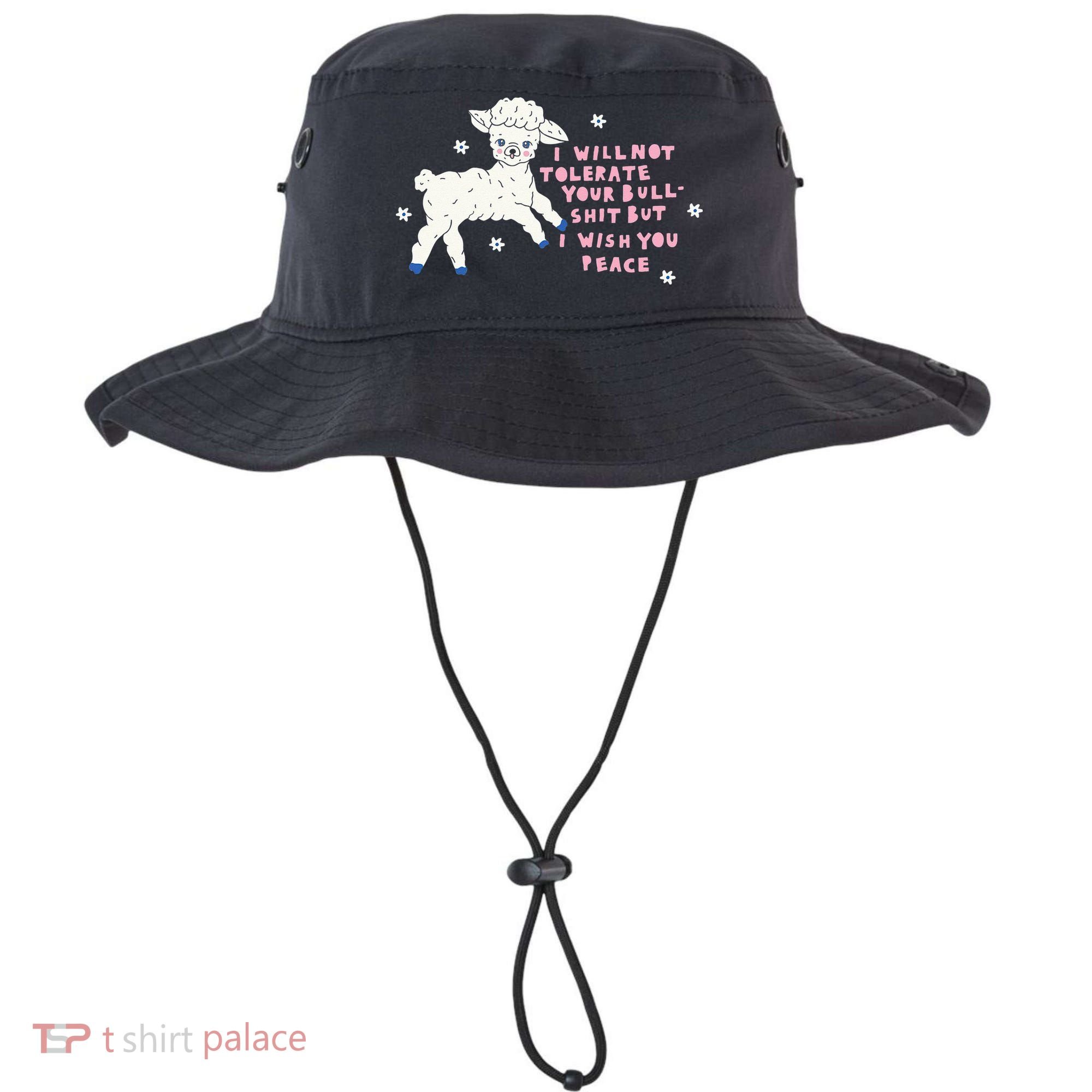 I Will Not Tolerate Your Bull Shit But I Wish You Peace Bucket Hat