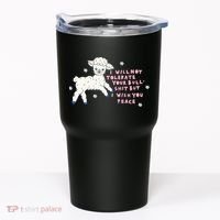 I Will Not Tolerate Your Bull Shit But I Wish You Peace Tumbler thumb 0