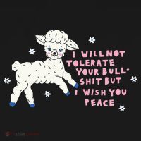 I Will Not Tolerate Your Bull Shit But I Wish You Peace Ornament thumb 1