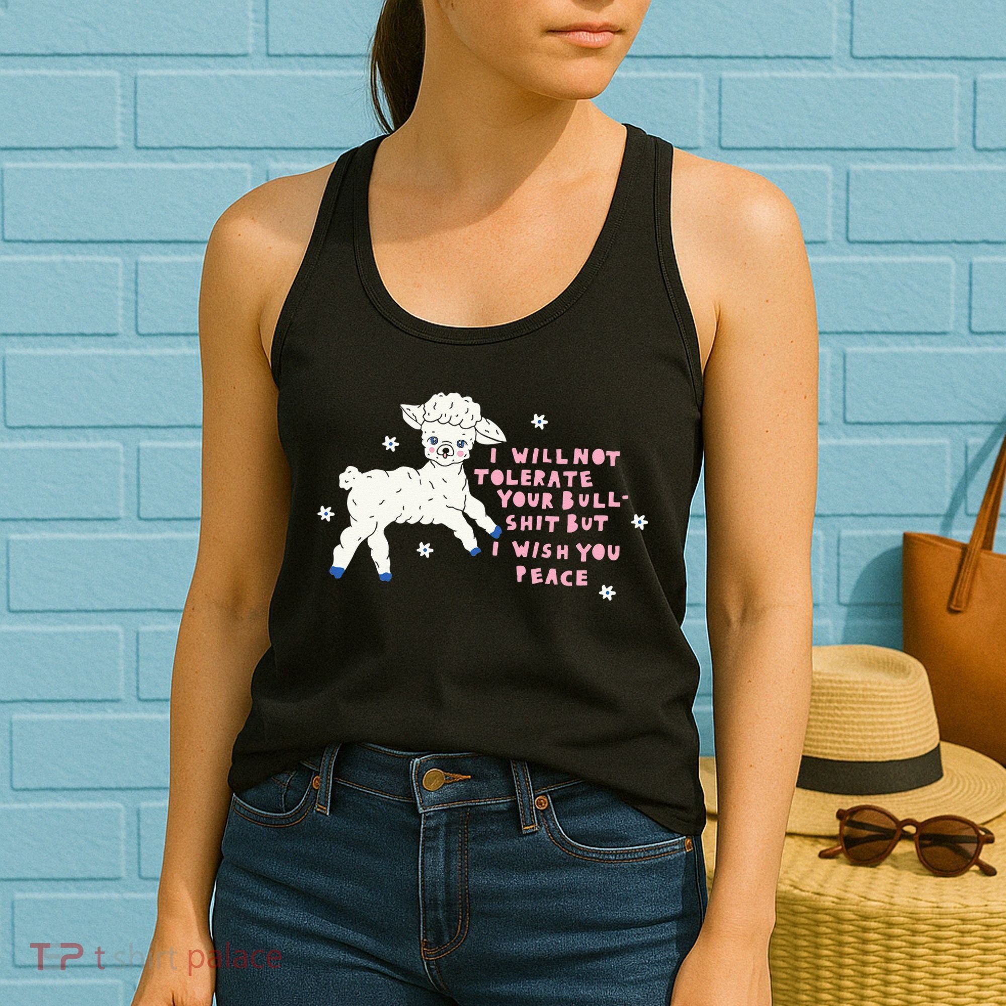 I Will Not Tolerate Your Bull Shit But I Wish You Peace Women's Tank Top