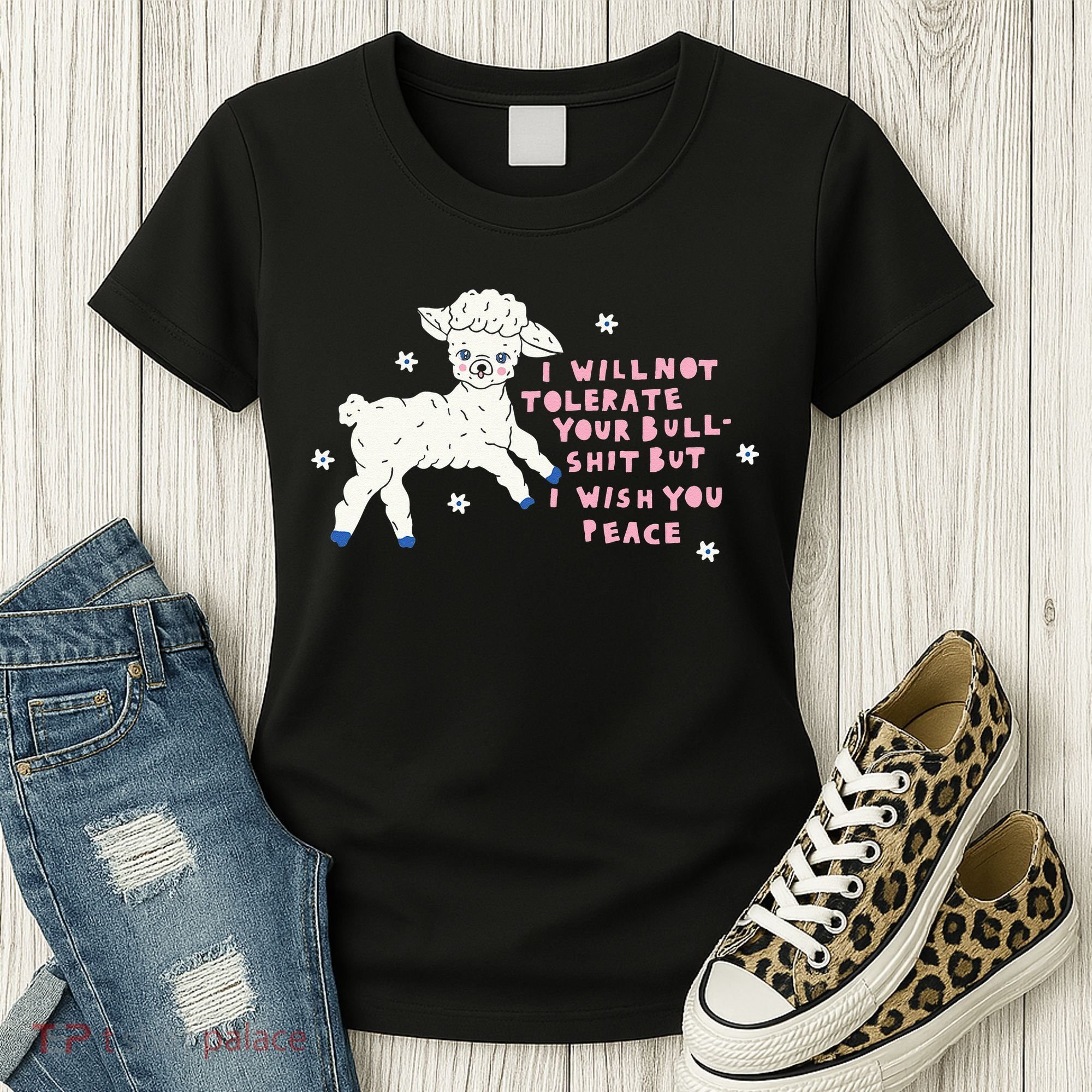 I Will Not Tolerate Your Bull Shit But I Wish You Peace Women's T-Shirt