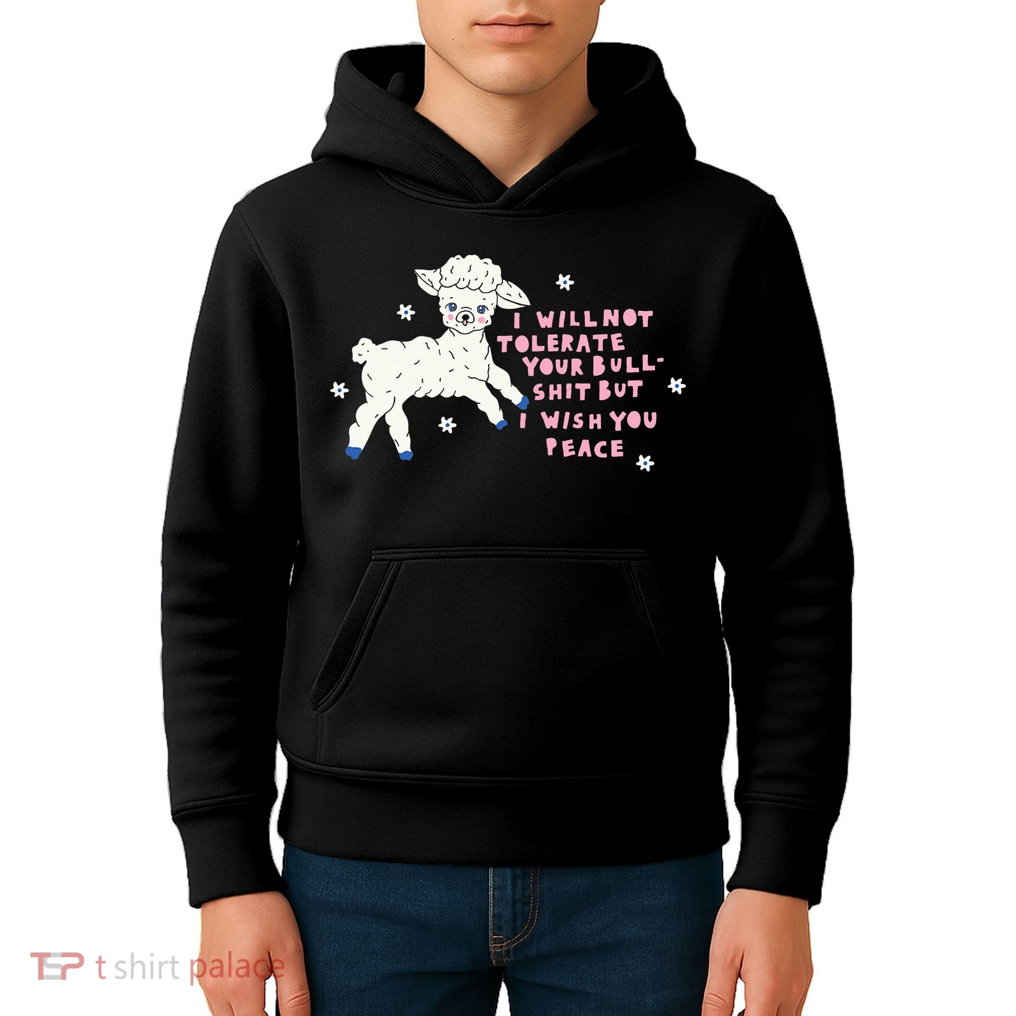 I Will Not Tolerate Your Bull Shit But I Wish You Peace Kids Hoodie