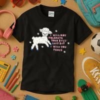 I Will Not Tolerate Your Bull Shit But I Wish You Peace Kids T-Shirt thumb 3