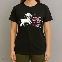 I Will Not Tolerate Your Bull Shit But I Wish You Peace T-Shirt thumb 4