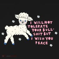 I Will Not Tolerate Your Bull Shit But I Wish You Peace Mousepad thumb 1