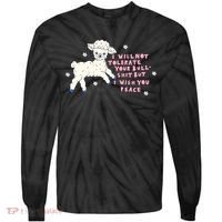 I Will Not Tolerate Your Bull Shit But I Wish You Peace Tie-Dye Long Sleeve Shirt thumb 0