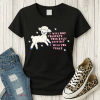 I Will Not Tolerate Your Bull Shit But I Wish You Peace Women's T-Shirt thumb 3